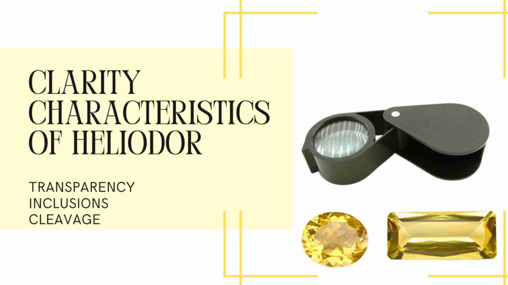 Clarity of yellow beryl